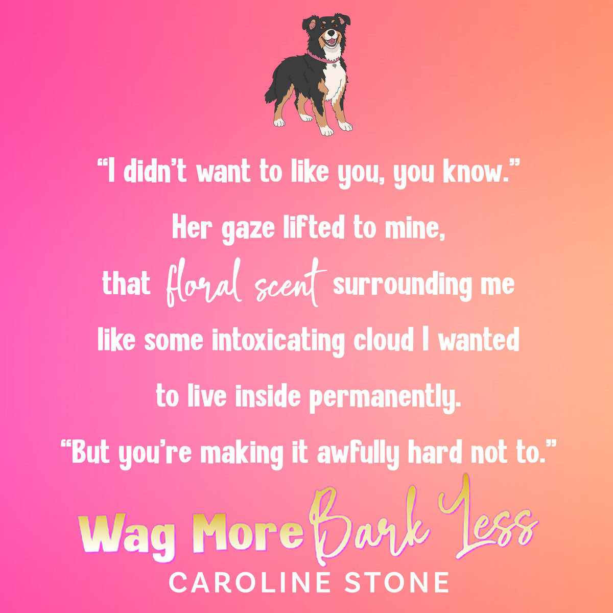Wag More Bark Less (Hardback)